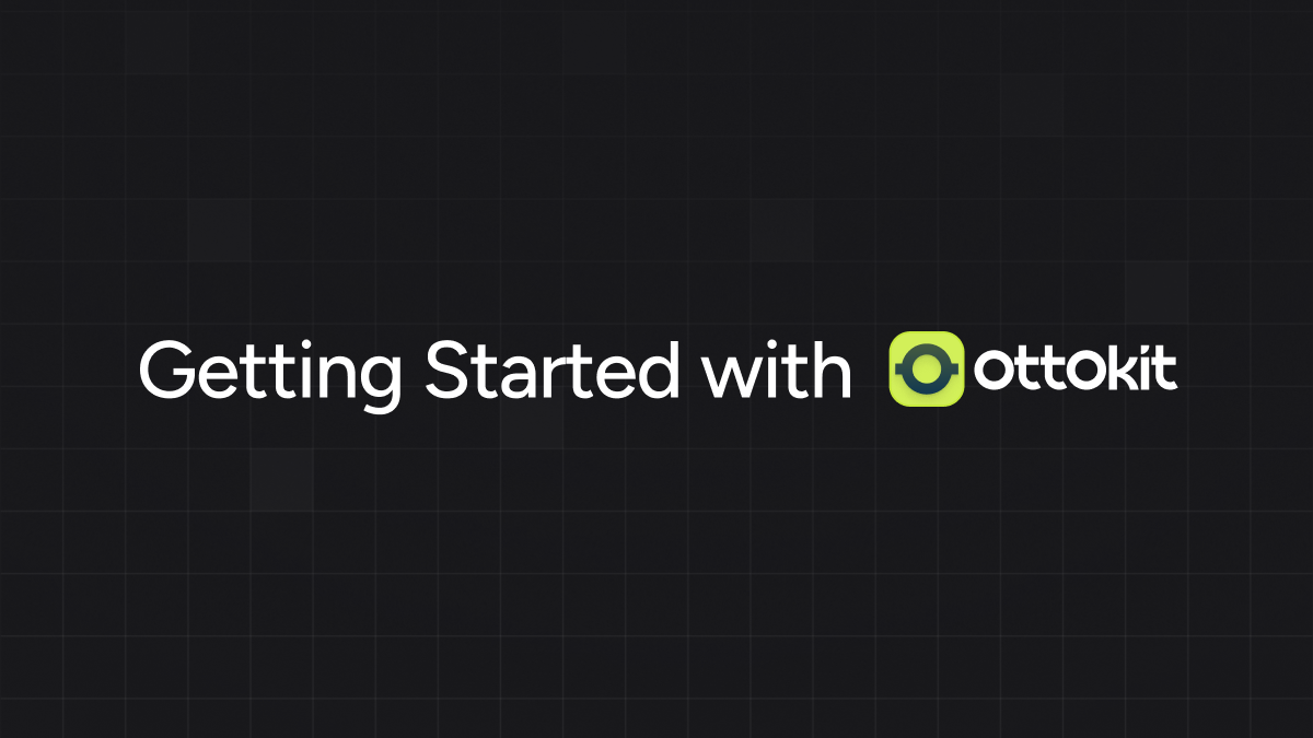 Getting Started with OttoKit